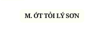 M ỚT TỎI LÝ SƠN