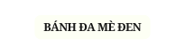 BÁNH ĐA MÈ ĐEN