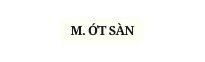 M ỚT SÀN