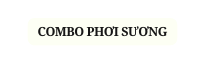 COMBO PHƠI SƯƠNG